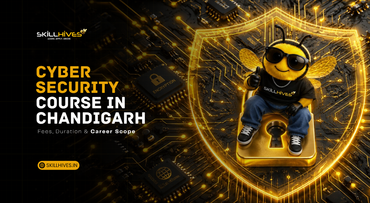 Cyber Security Course in Chandigarh: Fees, Duration & Career Scope